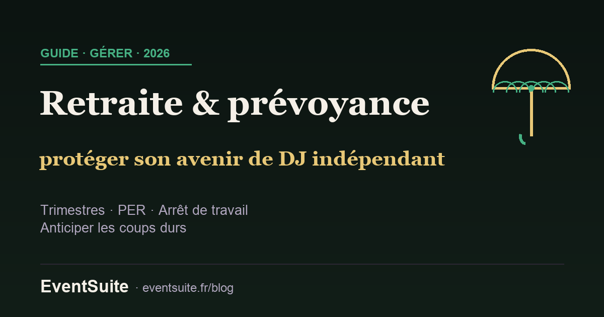 Retraite et prévoyance du DJ indépendant : trimestres, PER et prévoyance