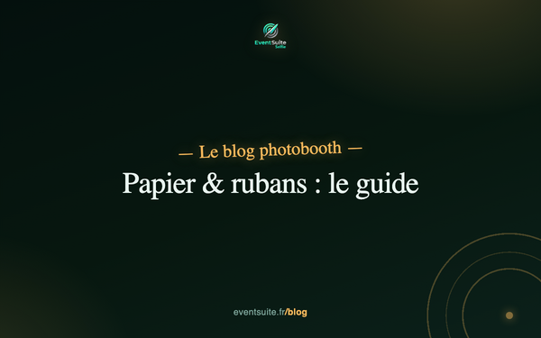 Consommables photobooth : papier et rubans