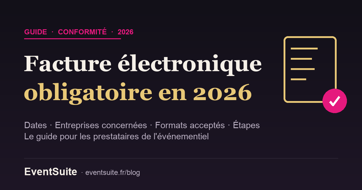 Facture électronique obligatoire en 2026 pour les prestataires de l'événementiel