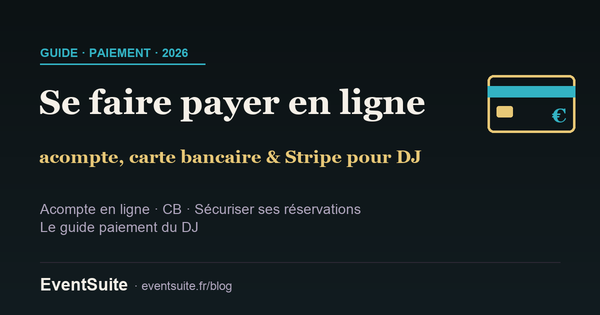 Paiement en ligne pour DJ : encaisser l'acompte et le solde par carte bancaire