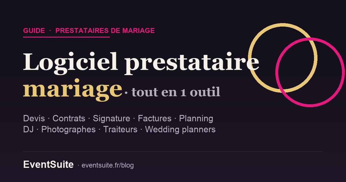 Logiciel prestataire mariage : devis, contrats, factures et planning réunis dans un seul outil EventSuite